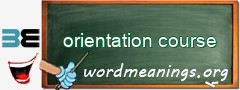 WordMeaning blackboard for orientation course